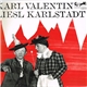 Karl Valentin Und Liesl Karlstadt - Karl Valentin Und Liesl Karlstadt