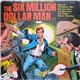 Unknown Artist - The Six Million Dollar Man (Hear 4 Exciting New Stories)